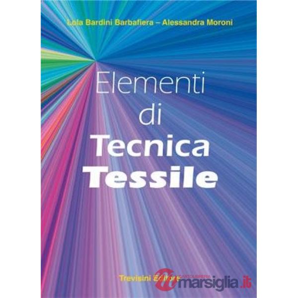 ELEMENTI DI TECNICA TESSILE
