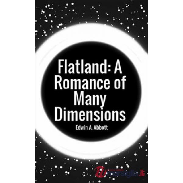 Flatland: a romance of many dimensions