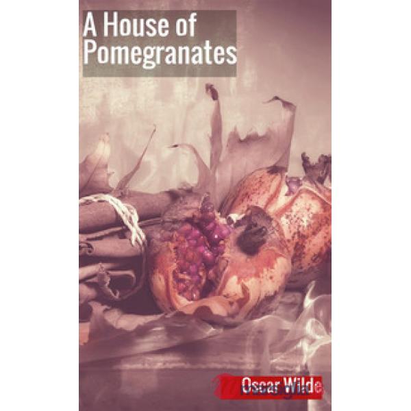 House of pomegranates (A)