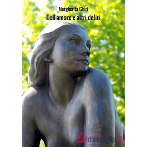 Dell'amore e altri deliri
