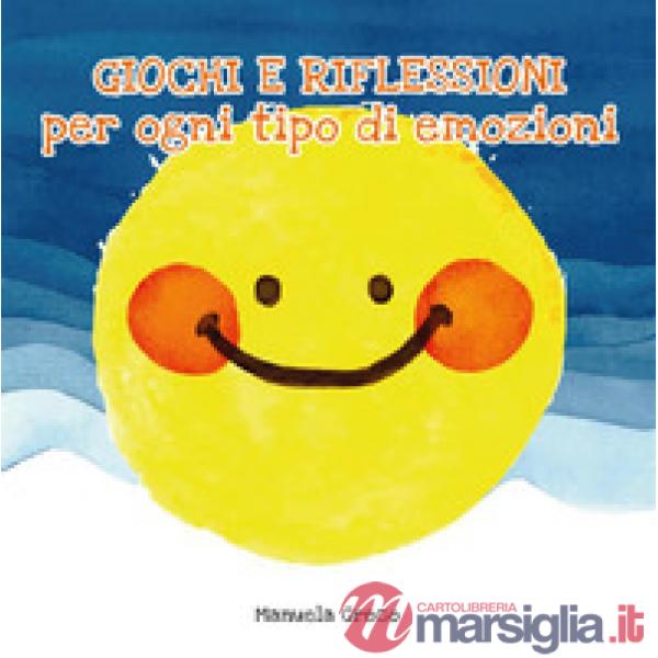 Giochi e riflessioni per ogni tipo di emozioni