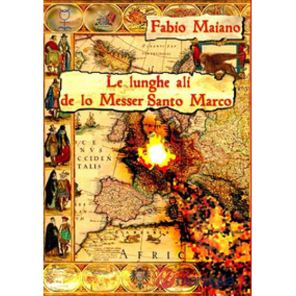 Lunghe ali de lo messer Santo Marco (Le)