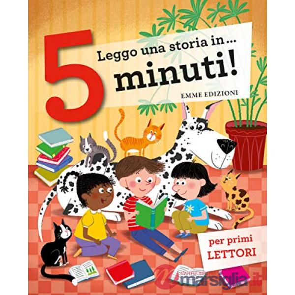 Leggo una storia in... 5 minuti! Ediz. a colori
