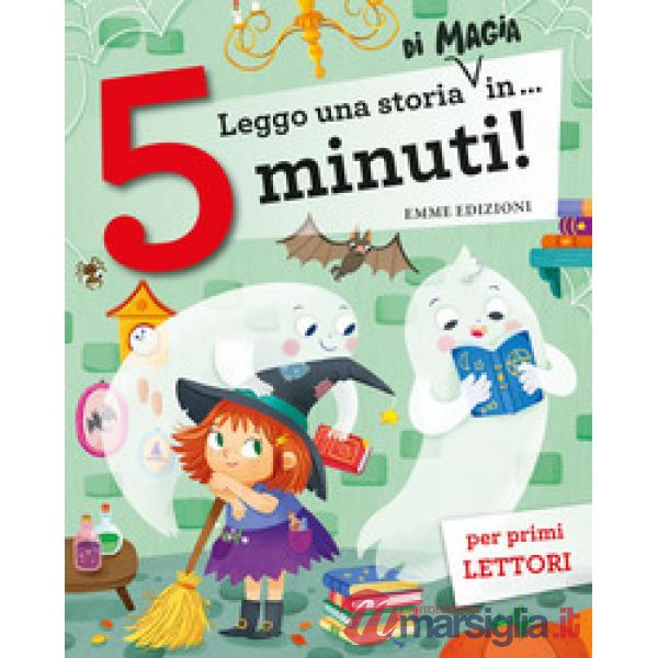 Leggo una storia di magia in... 5 minuti! Stampatello maiuscolo. Ediz. a colori