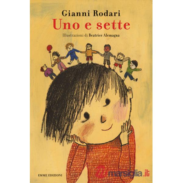 Uno e sette. Ediz. a colori