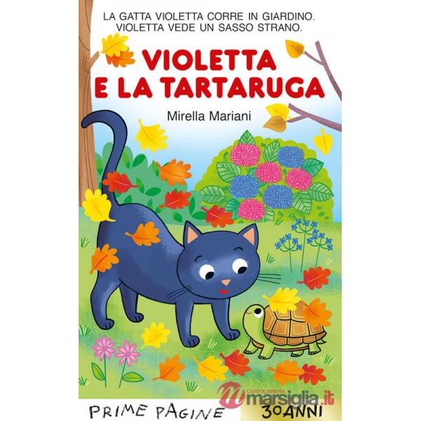 Violetta e la tartaruga. Stampatello maiuscolo. Ediz. a colori
