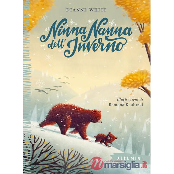 Ninna nanna dell'inverno. Ediz. a colori