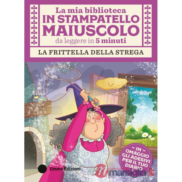 Frittella della strega. Stampatello maiuscolo. Ediz. a colori (La)