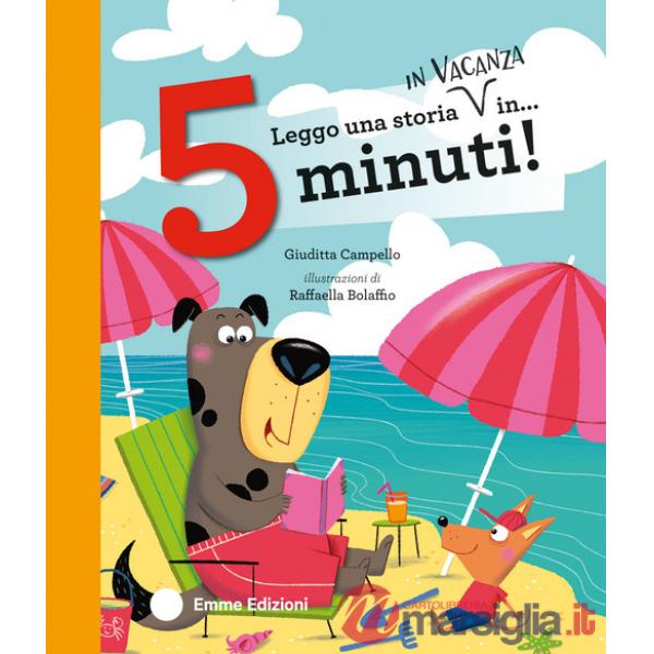Leggo una storia in vacanza in... 5 minuti! Stampatello maiuscolo. Ediz. a colori