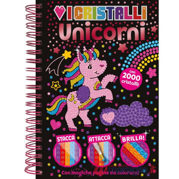Amo i cristalli. Unicorni. Ediz. a colori. Con 2000 cristalli