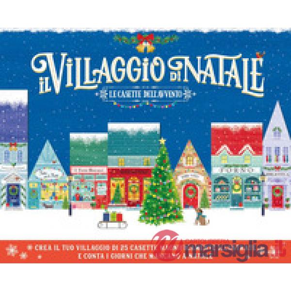 Villaggio di Natale. Le casette dell'Avvento. Ediz. a colori. Con colla. Con 25 edifici da costruire. Con matita (Il)
