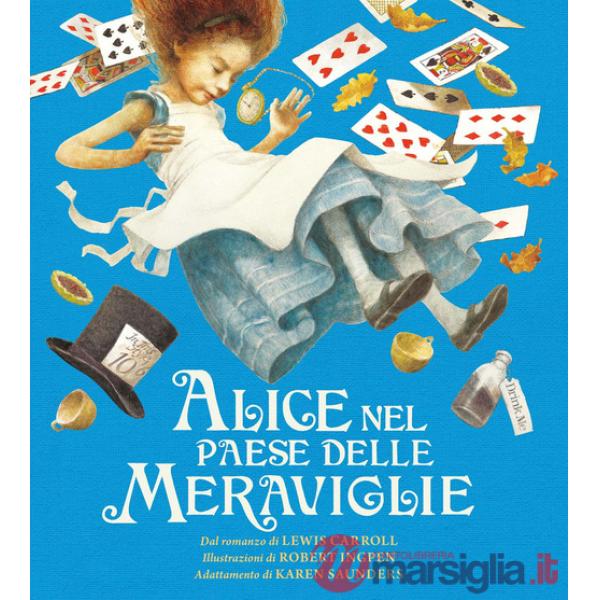 Alice nel paese delle meraviglie. Ediz. a colori