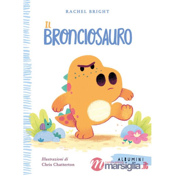 Bronciosauro. Ediz. a colori (Il)