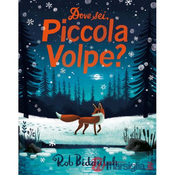 Dove sei, Piccola Volpe? Ediz. a colori
