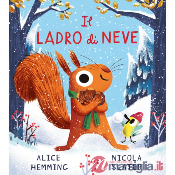 Ladro di neve. Ediz. a colori (Il)