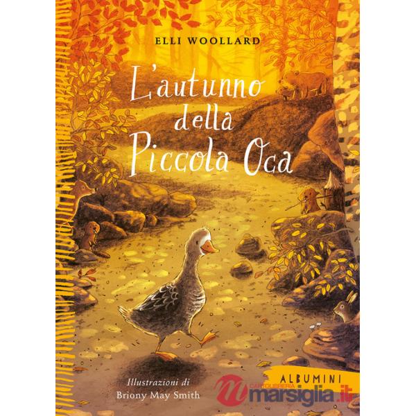 Autunno della Piccola Oca. Ediz. a colori (L')