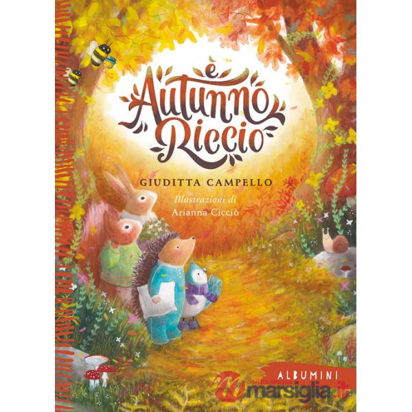 È autunno, Riccio. Ediz. a colori