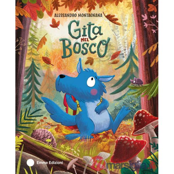 Gita nel bosco. Ediz. a colori