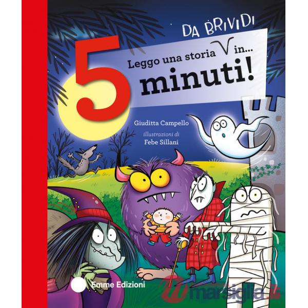 Leggo una storia da brividi in... 5 minuti! Ediz. a colori