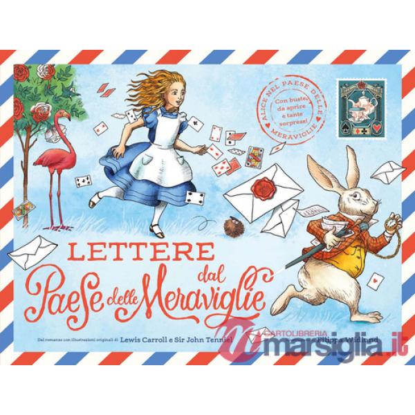 Lettere dal paese delle meraviglie. Ediz. a colori. Con buste e lettere