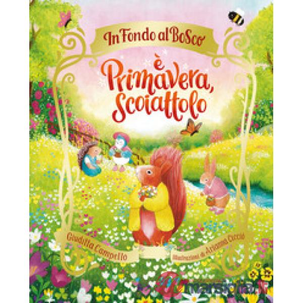 È primavera, Scoiattolo. Ediz. a colori