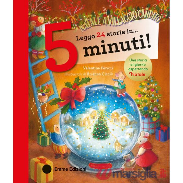 Leggo 24 storie in... 5 minuti! Natale a Villaggio Candito. Stampatello maiuscolo. Ediz. a colori