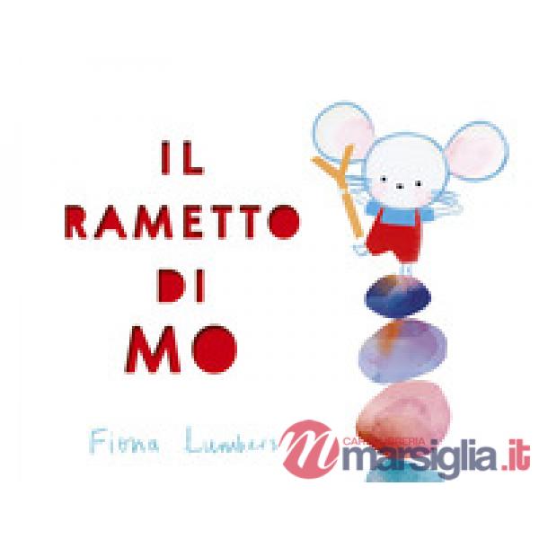 Rametto di Mo. Ediz. a colori (Il)