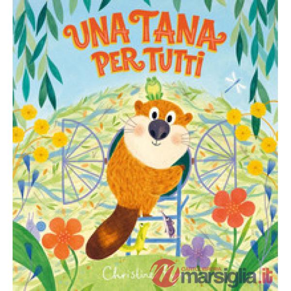 Tana per tutti. Ediz. a colori (Una)