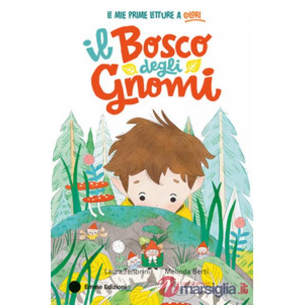 Bosco degli gnomi. Ediz. a colori (Il)