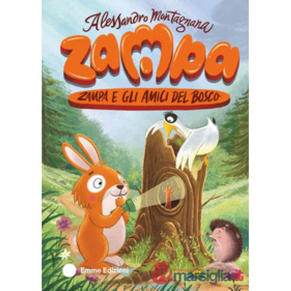 Zampa e gli amici del bosco. Ediz. a colori
