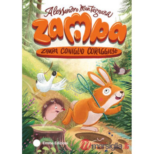 Zampa coniglio coraggioso. Ediz. a colori