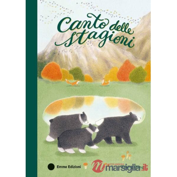 Canto delle stagioni. Ediz. a colori