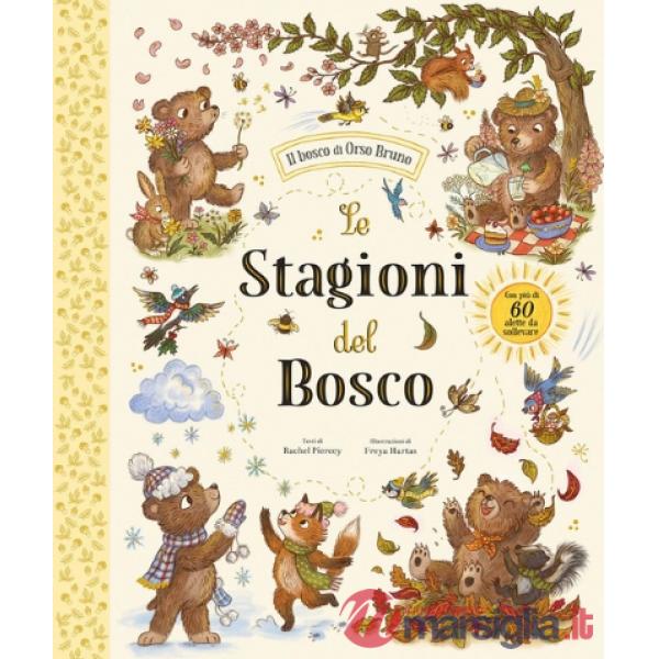Stagioni del bosco. Con alette da sollevare. Ediz. a colori (Le)