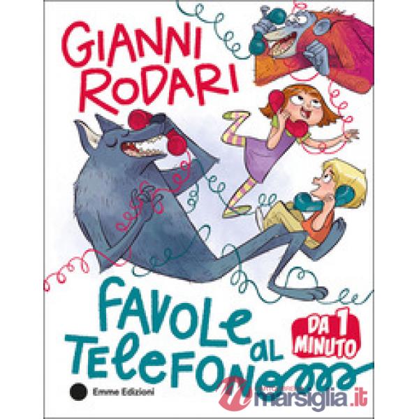 Favole al telefono da 1 minuto. Ediz. a colori