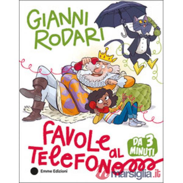 Favole al telefono da 3 minuti. Ediz. a colori
