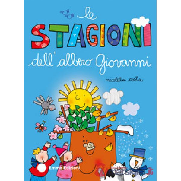 Stagioni dell'albero Giovanni. Ediz. a colori (Le)