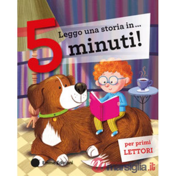 Leggo una storia in... 5 minuti! Stampatello maiuscolo. Ediz. a colori