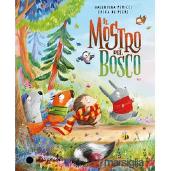 Mostro del bosco. Ediz. a colori (Il)