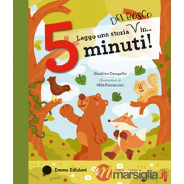 Leggo una storia del bosco in... 5 minuti! Ediz. a colori