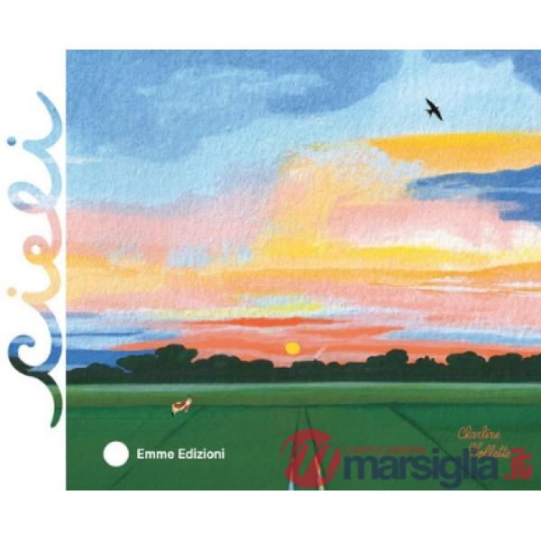 Cieli. Ediz. a colori