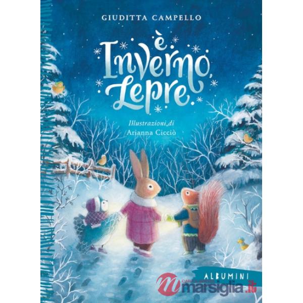 È inverno, Lepre. Ediz. a colori