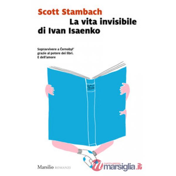 Vita invisibile di Ivan Isaenko (La)