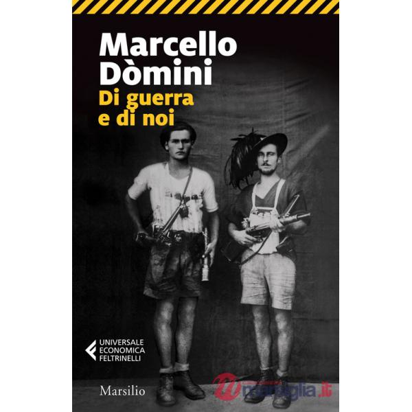 Di guerra e di noi