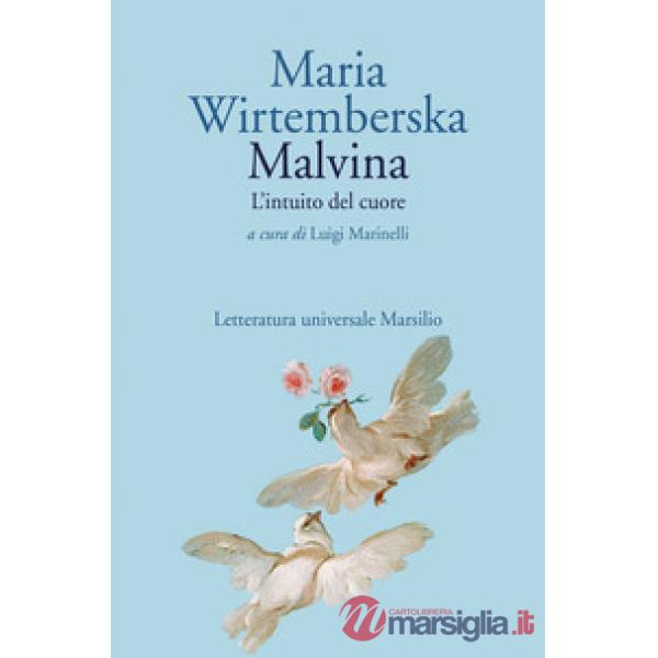 Malvina. L'intuito del cuore