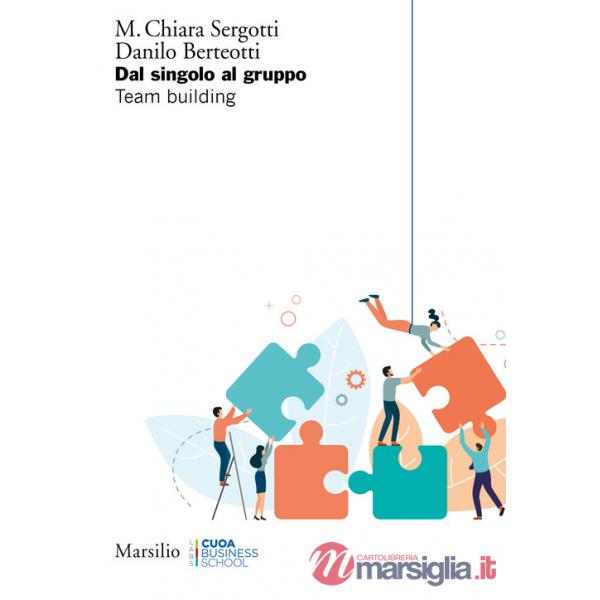 Dal singolo al gruppo. Team building