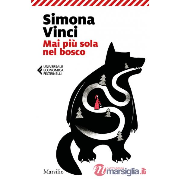 Mai più sola nel bosco. Dentro le fiabe dei Fratelli Grimm