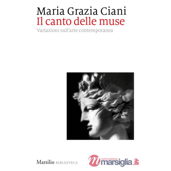 Canto delle muse. Variazioni sull'arte contemporanea (Il)