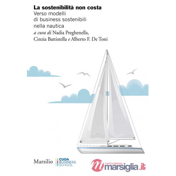 Sostenibilità non costa. Verso modelli di business sostenibili nella nautica