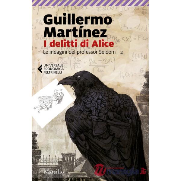 Delitti di Alice. Le indagini del professor Seldom (I). Vol. 2