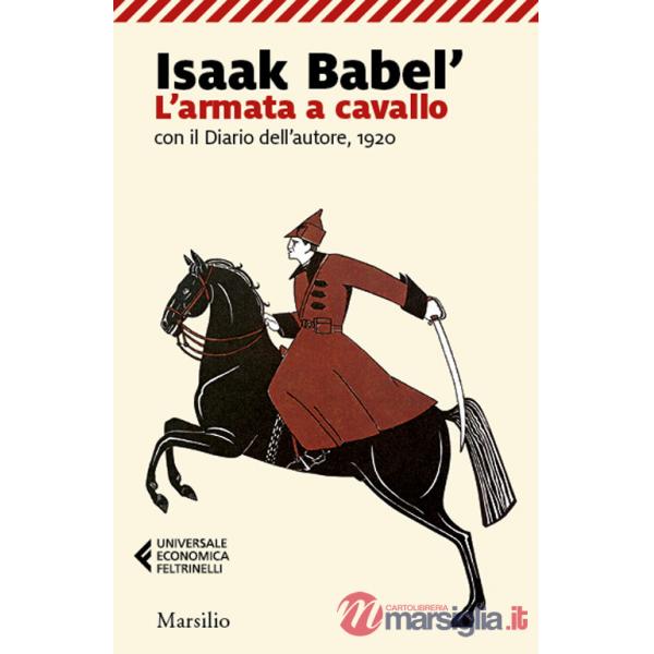 Armata a cavallo con il Diario dell'autore, 1920 (L')